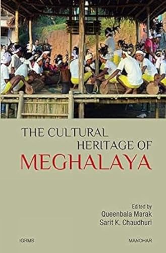 Beispielbild fr The Cultural Heritage of Meghalaya zum Verkauf von Blackwell's