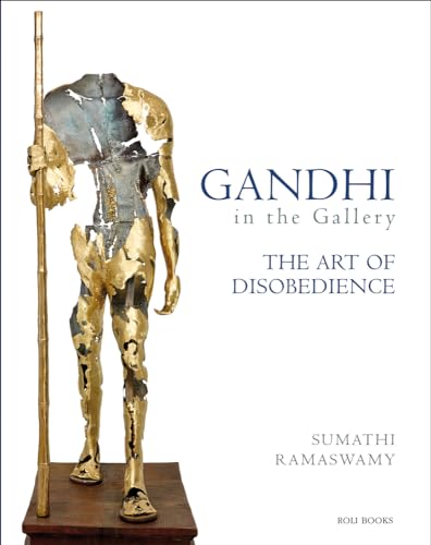 Stock image for Gandhi in the Gallery : The Art of Disobedience for sale by Better World Books