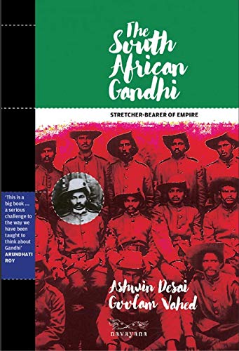 9788194447115: The South African Gandhi: Stretcher-Bearer of Empire