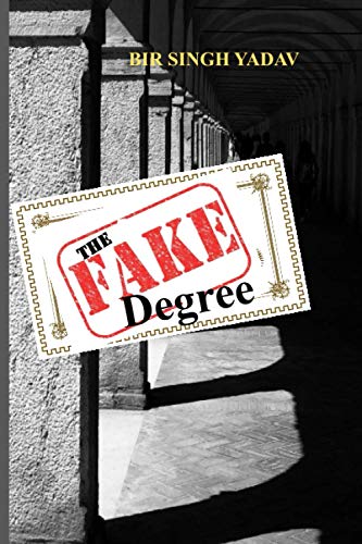 Stock image for The Fake Degree: Almost true, almost fatal, almost. for sale by Lucky's Textbooks