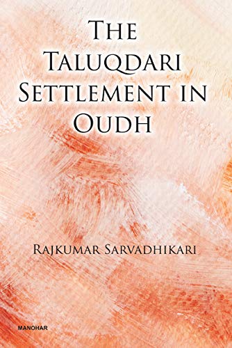 Stock image for The Taluqdari Settlement in Oudh for sale by Books Puddle