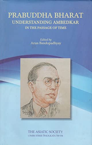 Stock image for Prabuddha Bharat: Understanding Ambedkar: in the passage of time for sale by Mispah books