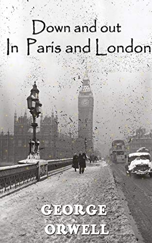 Imagen de archivo de Down And Out In Paris And London a la venta por Half Price Books Inc.