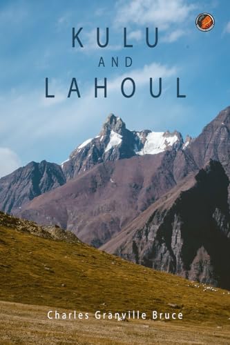 Stock image for Kulu and Lahoul for sale by Books Unplugged