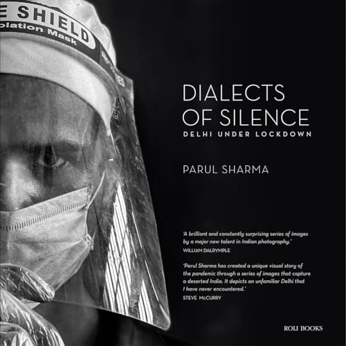 Stock image for DIALECTS OF SILENCE: DELHI UNDER LOCKDOW Format: Hardcover for sale by INDOO