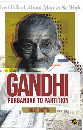 Stock image for Gandhi: Porbandar to Partition for sale by Vedams eBooks (P) Ltd
