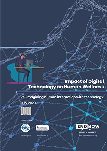 Stock image for Impact of Digital Technology on Human Wellness: Re-imagining human interaction with technology. for sale by GF Books, Inc.