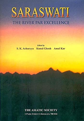 Stock image for Saraswati: The River Par Excellence for sale by Vedams eBooks (P) Ltd