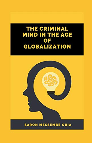 Stock image for The Criminal Mind in the Age of Globalization for sale by Books Unplugged