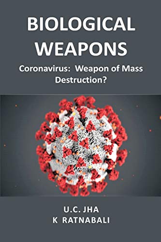 Stock image for Biological Weapons: Coronavirus, Weapon of Mass Destruction? for sale by Revaluation Books