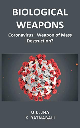 Stock image for Biological Weapons: Coronavirus, Weapon of Mass Destruction? for sale by Revaluation Books