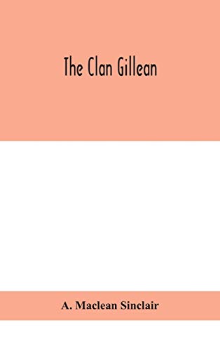 Stock image for The Clan Gillean for sale by GreatBookPrices