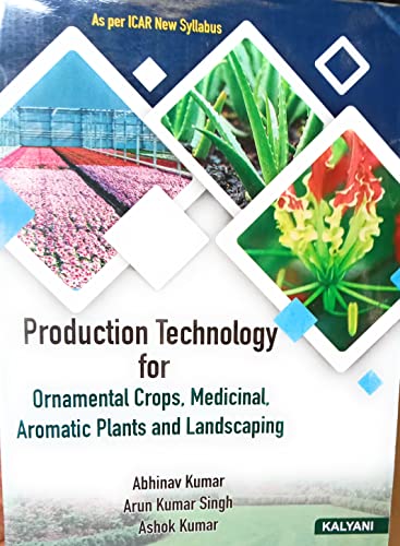 Stock image for Production Technology for Ornamental Crops, Medicinal, Aromatic Plants & Landscaping ICAR for sale by Books Puddle