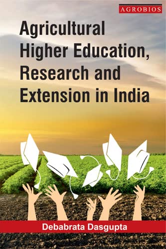 Stock image for Agricultural Higher Education, Research and Extension in India for sale by Vedams eBooks (P) Ltd