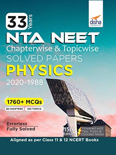 Beispielbild fr 33 Years NEET Chapterwise & Topicwise Solved Papers PHYSICS (2020 - 1988) 15th Edition zum Verkauf von Books Puddle