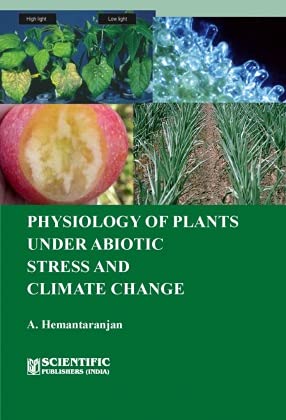 Stock image for Physiology of Plants Under Abiotic Stress and Climate Change P/B for sale by Books Puddle