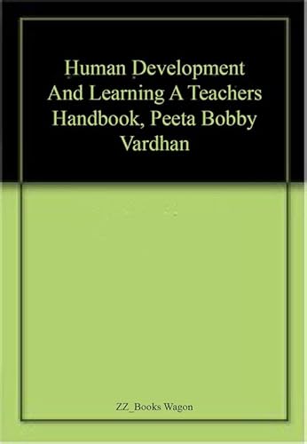 Stock image for Human Development and Learning A Teachers Handbook for sale by Books in my Basket