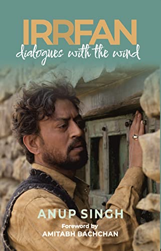 Imagen de archivo de Irrfan: Dialogues With The Wind a la venta por Books in my Basket