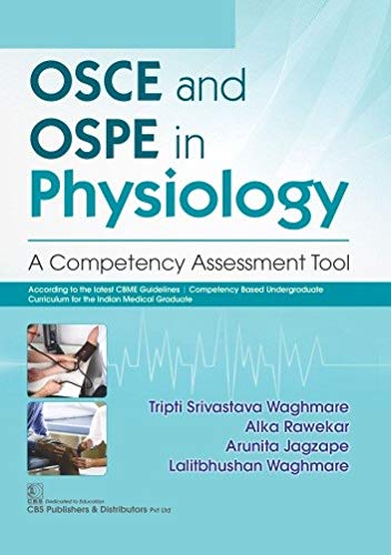 Stock image for OSCE AND OSPE IN PHYSIOLOGY A COMPETENCY ASSESSMENT TOOL for sale by Books Puddle
