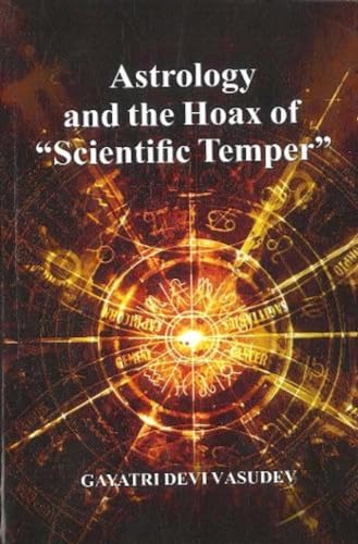 Imagen de archivo de Astrology and the Hoax of ?Scientific Temper? a la venta por Books Puddle