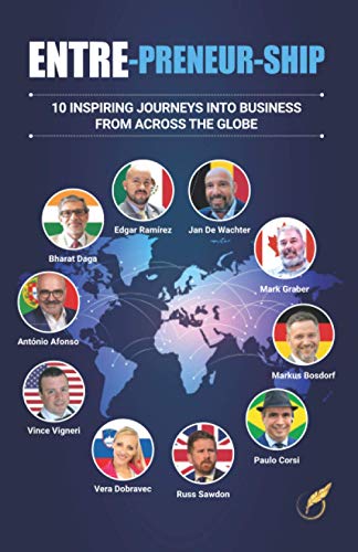 Imagen de archivo de ENTRE-PRENEUR-SHIP: 10 inspiring journeys into business from across the globe a la venta por GF Books, Inc.