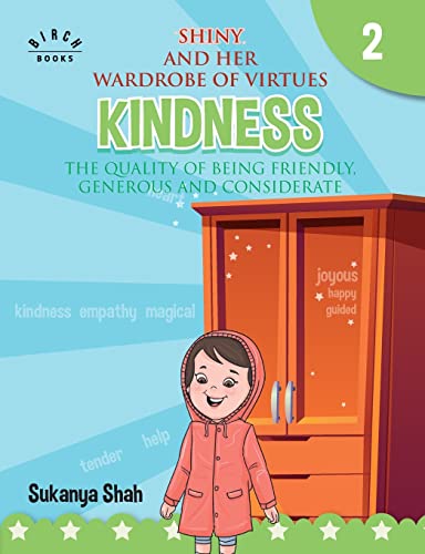 Beispielbild fr Shiny and her wardrobe of virtues - KINDNESS The quality of being friendly, generous and considerate zum Verkauf von PBShop.store US
