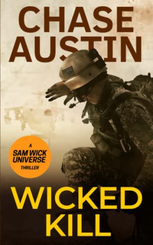 Stock image for Wicked Kill: A Sam Wick's Explosive Thriller (Sam Wick Universe) for sale by WorldofBooks