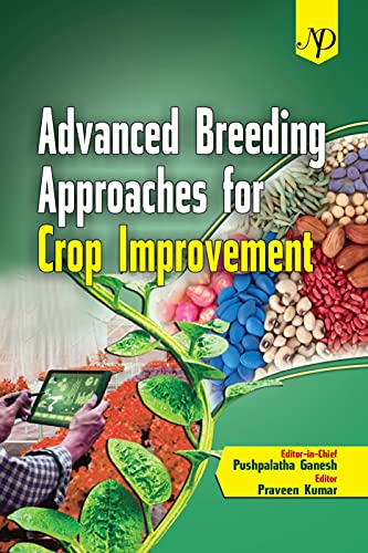 Stock image for Advanced Breeding Approaches for Crop Improvement for sale by Vedams eBooks (P) Ltd