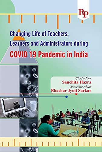 Stock image for Changing Life of Teachers, Learners and Administrators during Covid 19 Pandemic in India for sale by Vedams eBooks (P) Ltd