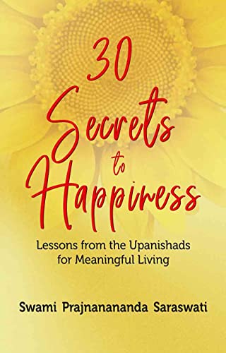 Imagen de archivo de 30 Secrets to Happiness: Lessons from the Upanishads for Meaningful Living a la venta por Lucky's Textbooks