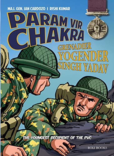 Beispielbild fr Param Vir Chakra: Grenadier Yogender Singh Yadav zum Verkauf von Books in my Basket