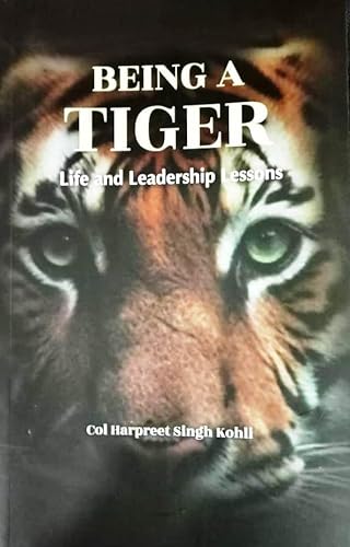 Stock image for Being A Tiger : Life and Leadership Lessons for sale by Books Puddle