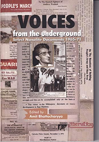 Stock image for Voices from the Underground: Select Naxalite Documents 1965 - 71 for sale by Books Puddle