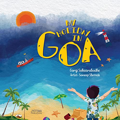 Stock image for My Holiday in Goa for sale by Books Puddle