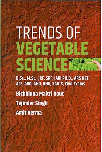 9788195734481: Trends of Vegetable Science: B Sc M Sc JRF SEF IARI PH.D ARS NET ACF ARO AHO BHU SAU`s Civil Exams