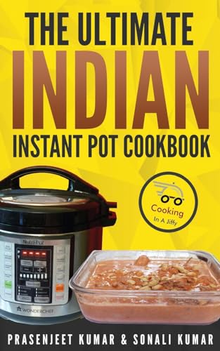 Stock image for The Ultimate Indian Instant Pot Cookbook (Paperback) for sale by Grand Eagle Retail