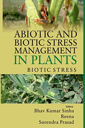 Stock image for Abiotic and Biotic Stress Management in Plants, Volume 02: Biotic Stress for sale by PBShop.store US