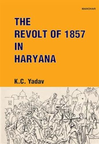 Beispielbild fr The Revolt of 1857 in Haryana zum Verkauf von AHA-BUCH GmbH