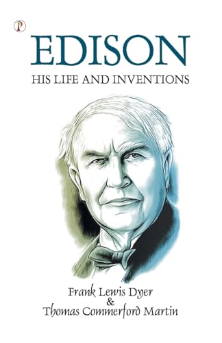 Stock image for Edison His Life and Inventions for sale by California Books