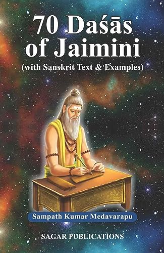 Stock image for 70 Dasas of Jaimini (with Sanskrit Text & Examples) for sale by Vedams eBooks (P) Ltd