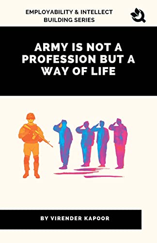 Stock image for Army Is Not a Profession but a Way of Life for sale by GreatBookPrices