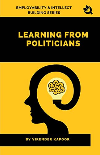 Stock image for Learning From Politicians for sale by GreatBookPrices