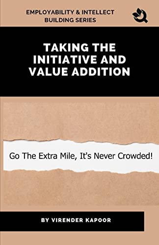 Stock image for Taking Initiative and Value Addition for sale by GreatBookPrices