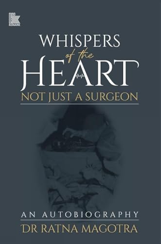 Beispielbild fr Whispers of the Heart: Not Just a Surgeon zum Verkauf von Monster Bookshop