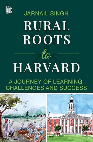 Stock image for Rural Roots to Harvard: A Journey of Learning, Challenges and Success for sale by Books Puddle