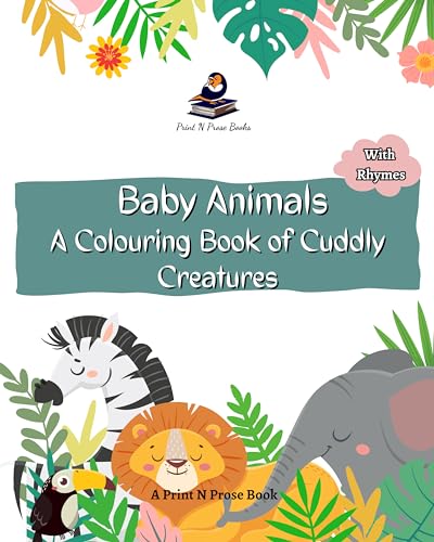 Stock image for Baby Animals: A Colouring Book of Cuddly Creatures (Nature Coloring Book for Kids) for sale by Books Unplugged