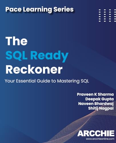Imagen de archivo de The SQL Ready Reckoner: Your essential guide to mastering SQL a la venta por California Books
