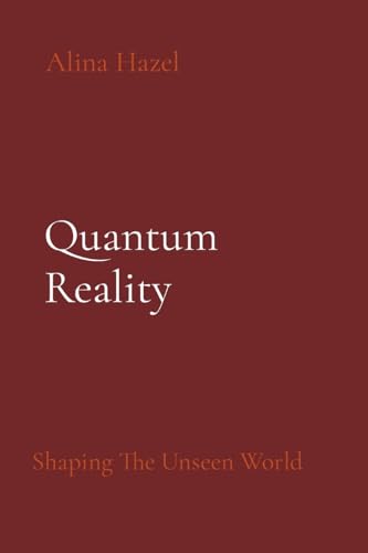 Stock image for Quantum Reality: Shaping The Unseen World [Soft Cover ] for sale by booksXpress