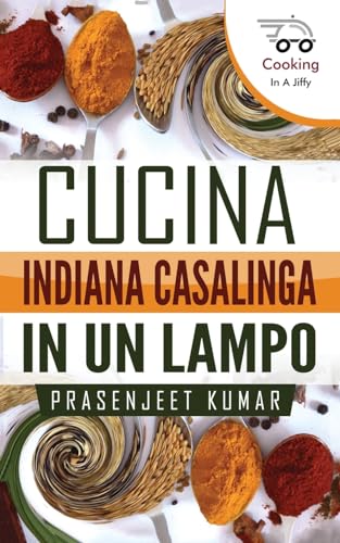 Stock image for Cucina Indiana Casalinga in un Lampo for sale by California Books