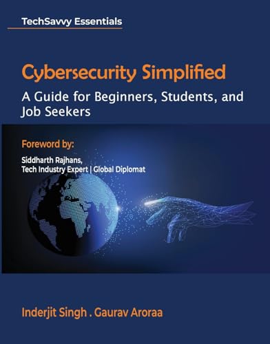Beispielbild fr Cybersecurity Simplified: A Guide for Beginners, Students, and Job Seekers zum Verkauf von Books Puddle